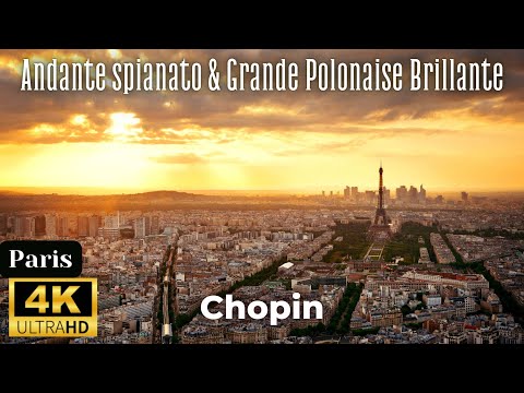 Chopin - Andante spianato & Grande Polonaise Brillante 4K