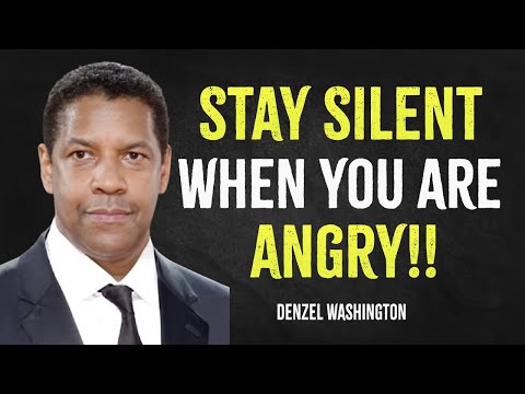 Stay Silent When You Are Angry | Denzel Washington Motivation