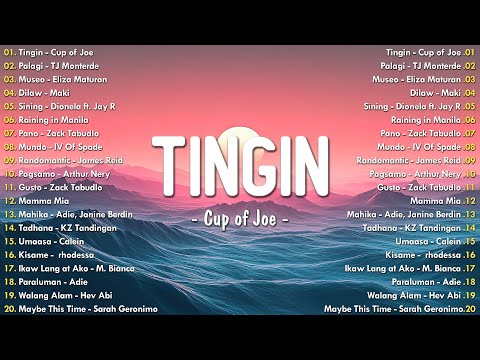 Tingin - Cup Of Joe 💗 Chill OPM Love Songs  2024 |  Top Trending Tagalog Songs Playlist