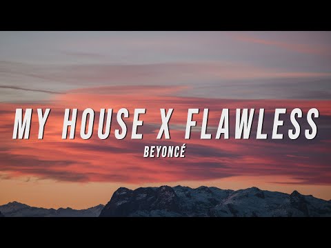 Beyoncé - My House X Flawless (TikTok Mashup) [Lyrics]