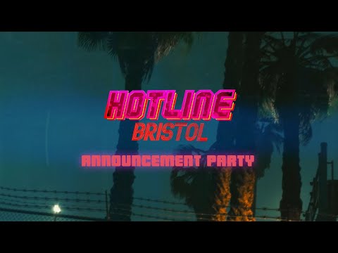 Hotline Bristol Announcement Party