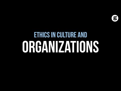 Ethics in Culture and Organizations