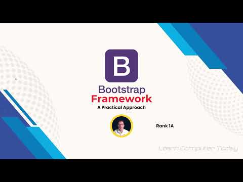 Bootstrap Framework - A Practical Approach Course at Learn Computer Today