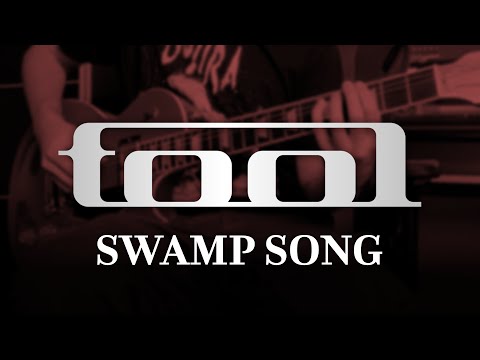 TOOL - Swamp Song (Guitar Cover with Play Along Tabs)