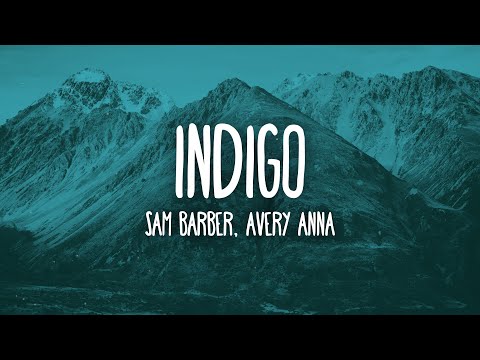 Sam Barber - Indigo (feat. Avery Anna)