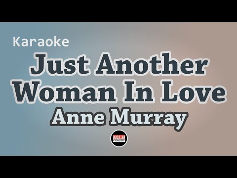 Anne Murray - Just Another Woman In Love (Karaoke with Lyrics)