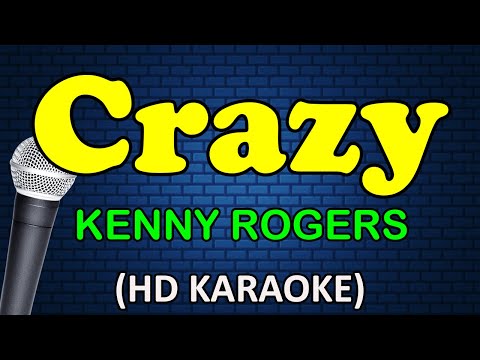 CRAZY - Kenny Rogers (HD Karaoke)