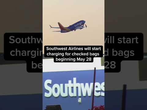 Southwest Airlines will charge to check bags for the first time