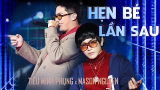 TIÊU MINH PHỤNG x MASON NGUYỄN - HẸN BÉ LẦN SAU |Đỉnh cao Cải Lương và Vina House tại RAP VIỆT MÙA 4