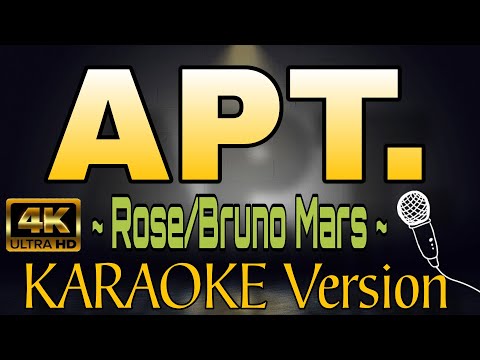 APT. - Rose & Bruno Mars (HD KARAOKE Version)