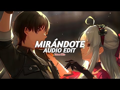 Mirándote - rvfv [edit audio]