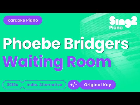 Phoebe Bridgers - Waiting Room (Piano Karaoke)