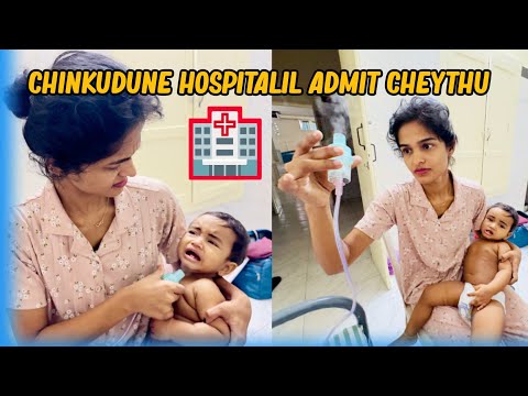 chinkudune hospitalil admit cheythu 🏥🥺