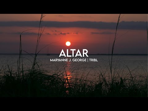 Altar (feat. Justus Tams)- Maryanne J. George | TRIBL (Lyrics)