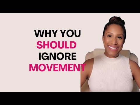 Movement Is NOT Important When Manifesting