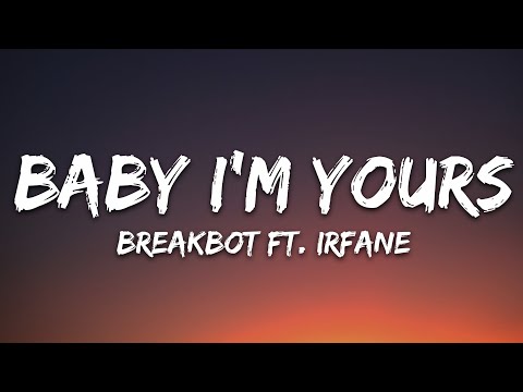 Breakbot - Baby I'm Yours (Lyrics) feat. Irfane