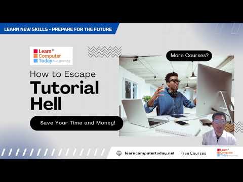 How to Escape Tutorial Hell -Tagalog - Learn Series