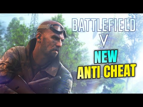 Is the new BF5 Anti Cheat making a difference?