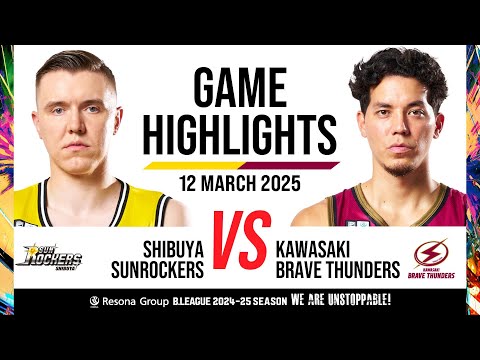 Sunrockers Shibuya vs. Kawasaki Brave Thunders - Game Highlights