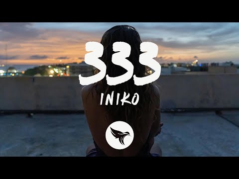 Iniko - 333 (Lyrics)