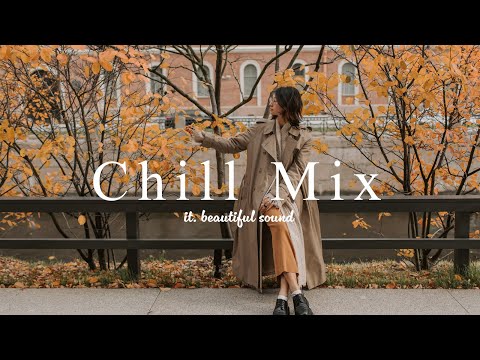 [ Music playlist ] Chill music for enjoying a relaxed moment | good mood/Calm&Happy vibes/Acoustic