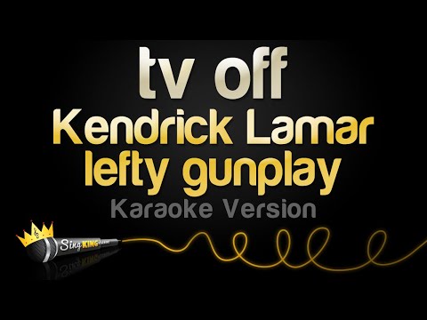 Kendrick Lamar - tv off (feat. lefty gunplay) (Karaoke Version)