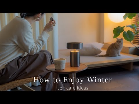 How to Enjoy Winter: Self-care Ideas, Winter Cooking and Warm Drink Recipes