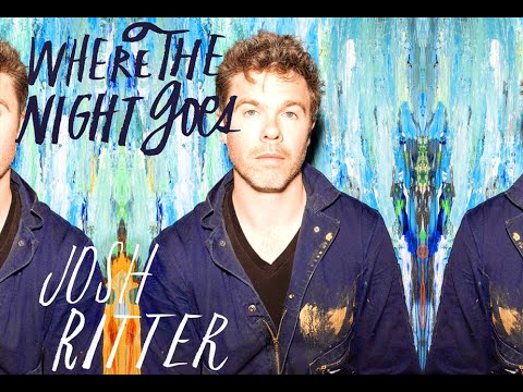 Josh Ritter - Where the Night Goes [Official Audio]