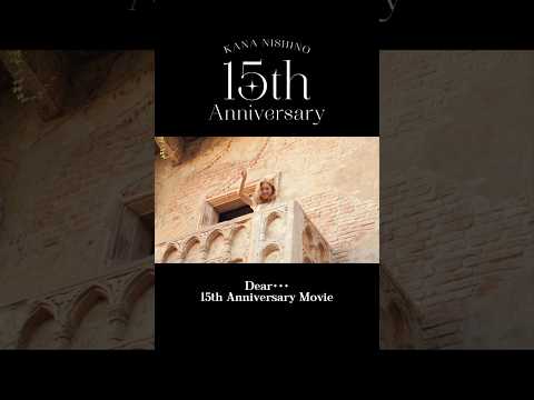 Kana Nishino "Dear･･･ 15th Anniversary Movie" #Shorts #KanaNishino15th #Dear #KanaNishino