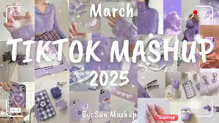 Tiktok Mashup March 💜2025💜 (Not Clean)