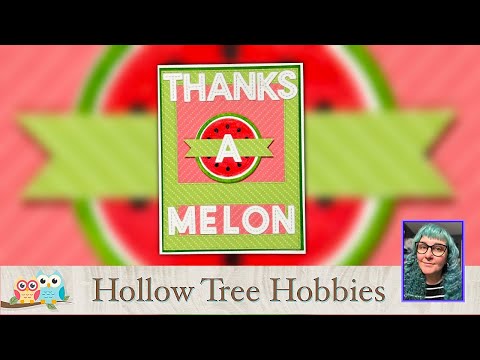 DIY 'Thanks A Melon' Greeting Card | Easy Crafting Project