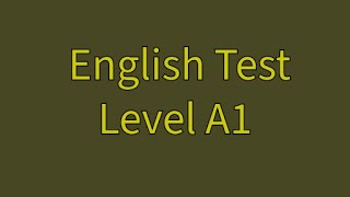 Learn English Quiz - A1,  English test for Beginners. #englishtest #englishtestlevela1 #englishtests