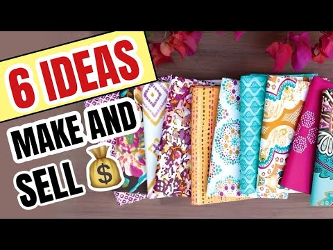 6 SEWING PROJECTS TO MAKE AND SELL TO MAKE IN UNDER 10 MINUTES