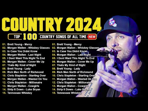 Brett Young, Luke Combs, Morgan Wallen, Kane Brown, Luke Bryan 🤠 Country Music Playlist 2024