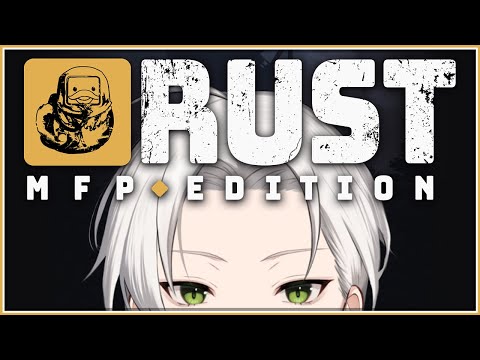 【🔴スト鯖 RUST】宿主探しの旅「#MFPRUST やろて」初心者 実況【個人Vtuber/ジョニー大佐】