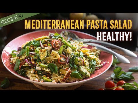 The Healthiest Ever Mediterranean Pasta Salad | Easy & Delicious