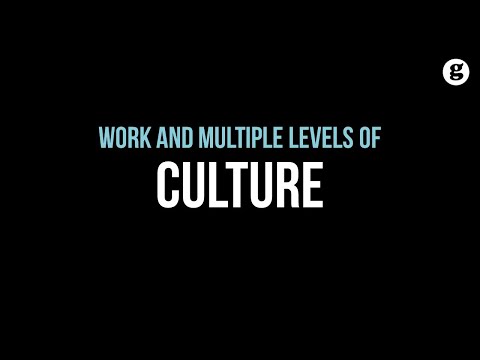 Work and Multiple Levels of Culture