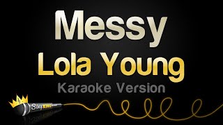 Lola Young - Messy (Karaoke Version)