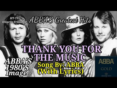 THANK YOU FOR THE MUSIC. SONG BY: ABBA (WITH LYRICS)