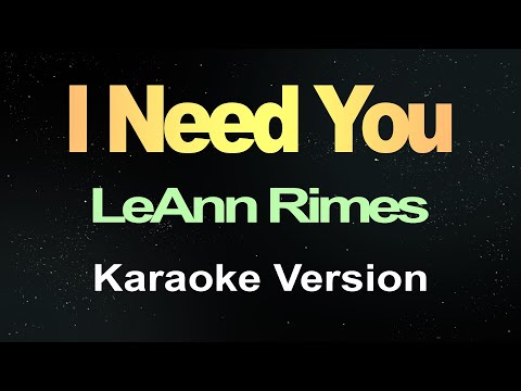 Le Ann Rimes - I Need You (Karaoke)