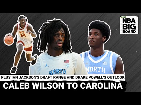 Caleb Wilson Commits + Ian Jackson’s NBA Buzz and Drake Powell’s Draft Case