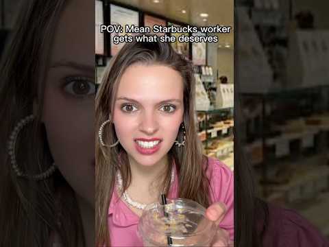 POV: mean coffee worker gets what she deserves #starbucks #meangirl #skit #barista #povs