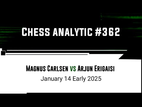 Magnus Carlsen vs Arjun Erigaisi • January 14 Early (2025)