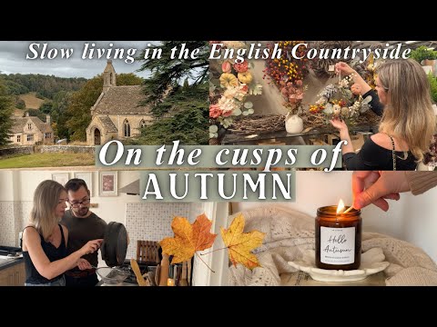 Autumn home decor prep 🍂 Transition to Autumn in the English Countryside, Slow Living Autumn Vlog