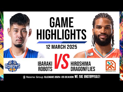 Ibaraki Robots vs. Hiroshima Dragonflies - Game Highlights