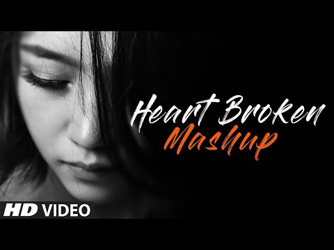 Heart Broken Mashup | VDJ Ayush | DJ Mortal India | Bollywood Sad Songs