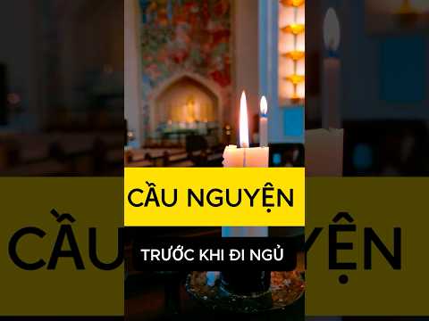 Lời Cầu Nguyện trước khi đi ngủ