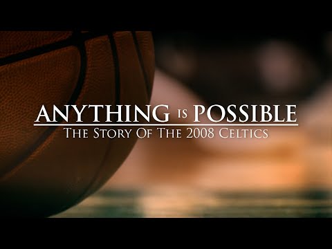 The LEGENDARY Story Behind the 2008 Celtics Championship | Anything is Possible | NBC Sports Boston