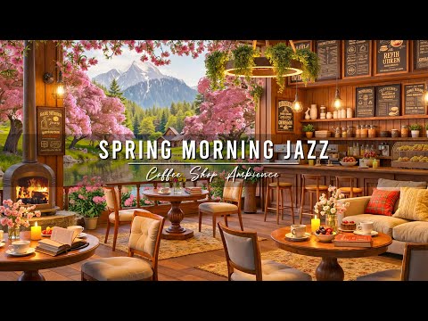 Tranquill Morning Jazz Music 🌸 Spring Coffee Shop Ambience with Smooth Jazz Background Music to Work