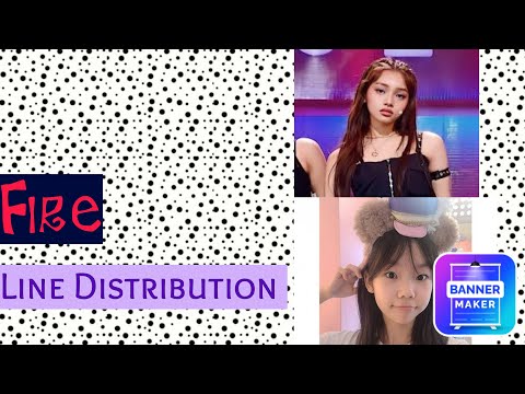 Universe Ticket - Fire | Line Distribution + Hangul Lyrics